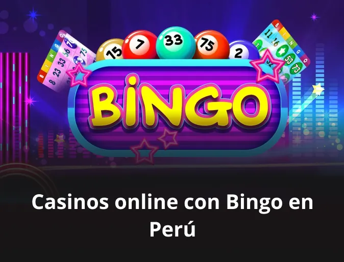Casinos online con Bingo en Perú