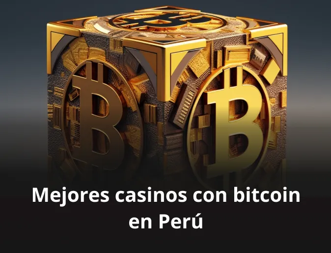 Mejores casinos con bitcoin en Perú
